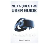 Maverick Donova Meta Quest 3S User Guide: The Ultimate Handbook to Master (Book)