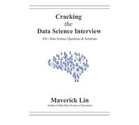 Maverick Lin Cracking the Data Science Interview (Tascabile)