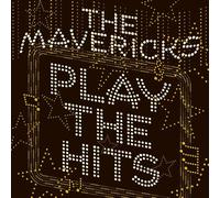 The Mavericks Play the Hits (CD) Album