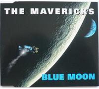 Mavericks,the - Blue Moon [Import]