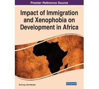 Mavhungu Abel M Impact of Immigration and Xenophobia on Development (Tascabile)