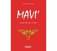 Mavi'. Carburante per la via