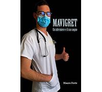 Mavigret - Un Infermiere e il suo sogno