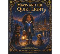 Mavis and the Quiet Light: Mavis and the Quiet Light (English Edition)