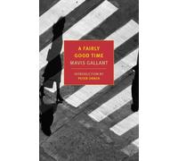 Mavis Gallant A Fairly Good Time and Green Water, Green Sky (Tascabile)