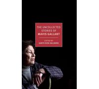 Mavis Gallant The Uncollected Stories of Mavis Gallant (Tascabile)