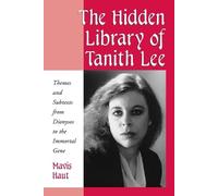 Mavis Haut The Hidden Library of Tanith Lee (Tascabile)