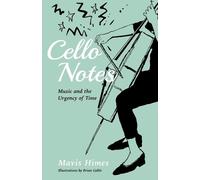 Mavis Himes Cello Notes (Tascabile)