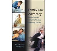 Mavis Maclean John Eekelaar Family Law Advocacy (Tascabile)