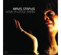 Mavis Staples Have a Little Faith (CD) Album