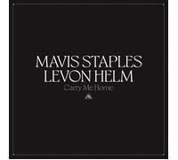 Mavis Staples & Levon Helm Carry Me Home (Vinyl LP)