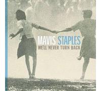 MAVIS STAPLES - We Ll Never Turn Back. 15th ann. ed. (2022) LP vinyl pre-order