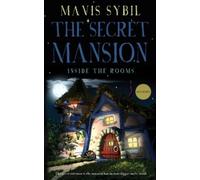 Mavis Sybil The Secret Mansion (Tascabile)