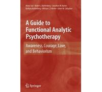 Mavis Tsai Robert J. Kohlenberg Jonath A Guide to Functional (Copertina rigida)