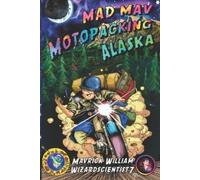 Mavrick William Martin Mad Mav Motopacking (Tascabile) Mad Mav Motopacking