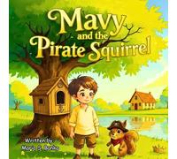 Mavy and the pirate Squirrel