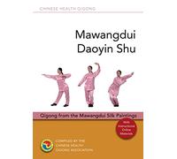 Mawangdui Daoyin Shu: Qigong from the Mawangdui Silk Paintings