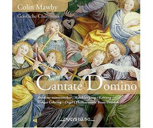 Mawby/ Dresdner Motettenchor - Cantate Domino