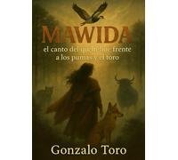 Mawida: El canto del queltehue frente a los pumas y el toro