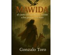 Mawida: El canto del queltehue frente a los pumas y el toro