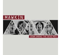 Mawkin Down Among the Dead Men (Vinyl LP) 12" Album