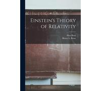 Max 1882-1970 Born Einstein's Theory of Relativity (Tascabile)