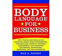 Max A Eggert Body Language for Business (Tascabile)