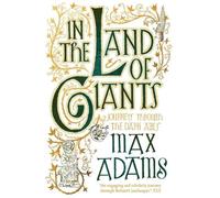 Max Adams In the Land of Giants (Tascabile)