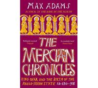 Max Adams The Mercian Chronicles (Tascabile) Founders of Britain Quartet