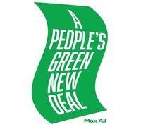 Max Ajl A People's Green New Deal (Tascabile)