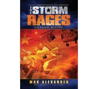 Max Alexander The Storm Rages (Tascabile) Storm Rages: Dragon Rising