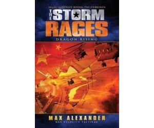 Max Alexander The Storm Rages (Tascabile) Storm Rages: Dragon Rising