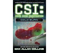 Max Allan Collins Cold Burn (Tascabile) Csi