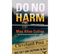 Max Allan Collins Do No Harm (Tascabile) Nathan Heller