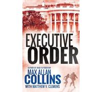 Max Allan Collins Executive Order (Tascabile) Reeder and Rogers Thriller