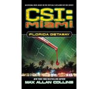 Max Allan Collins Florida Getaway (Tascabile) Csi: Miami