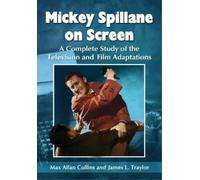 Max Allan Collins James L. Traylor Mickey Spillane on Screen (Tascabile)