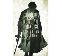 Max Allan Collins Road to Paradise (Tascabile) Perdition