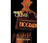 Max Allan Collins True Crime (Tascabile) Nathan Heller Novel