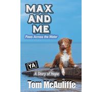 Max and Me - Paws Across The Water - McAuliffe Tom
