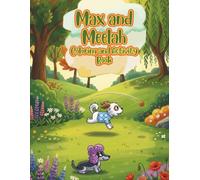 Max and Meelah Coloring and Activity Book: The Search for the Missing Shirt