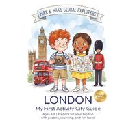 Max and Mia’s London Adventure Activity Book: Puzzles, Counting, and Fun for Ages 3-5: Explore cities, solve puzzles and colour your way around the world
