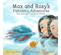 Max and Rosy's Fishtastic Adventures: The Sacred Treasure Chest: 1