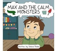 Max and the Calm Monsters