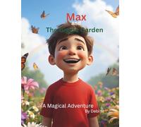 Max and the Giggle Garden: A Magical Adventure for Kids