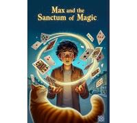 Max and the Sanctum of Magic