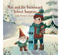 Max and the Snowboard School Surprise