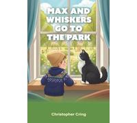 Max and Whiskers Go to the Park
