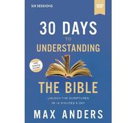 Max Anders 30 Days to Understanding the Bible Video Study (DVD)