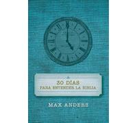 Max Anders 30 días para entender la Biblia (Tascabile)